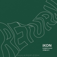 Rubber Band (Single) - iKON