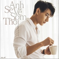 Anh Sẽ Về Sớm Thôi (Single) - Isaac (365)