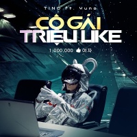 Cô Gái Triệu Like (Single) - Tino, Yuno