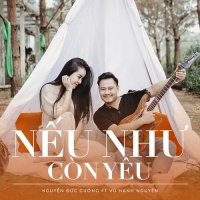 Nếu Như Còn Yêu (Single) - Nguyễn Đức Cường, Vũ Hạnh Nguyên