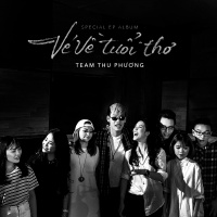 Vé Về Tuổi Thơ (Team Thu Phương- Giọng Hát Việt 2015) - Thu Phương, Various Artists