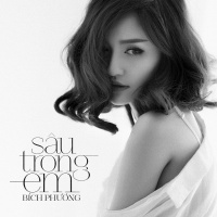 Sâu Trong Em (Single) - Bích Phương