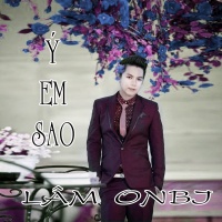 Ý Em Sao - Lâm OnBi