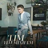 Yêu Mình Em - Tim