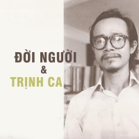 Một Đời Người Qua Những Khúc Trịnh Ca - Various Artists