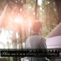 Phía Cuối Con Đường Yêu Thương (Single) - Huy Quyết