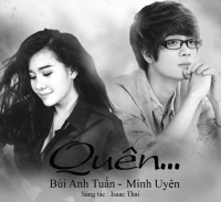 Quên (Single) - Bùi Anh Tuấn, Minh Uyên