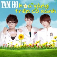 Hoa Vàng Trên Cỏ Xanh - Tam Hổ