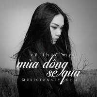 Mùa Đông Sẽ Qua (EP) - Vũ Thảo My