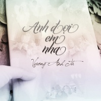 Anh Đợi Em Nha (Single) - Vương Anh Tú