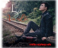 Lời Xin Lỗi - Trần Hoàng Hải
