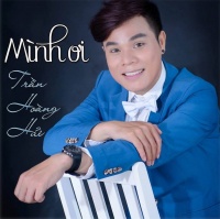 Mình Ơi - Trần Hoàng Hải