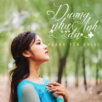 Dường Như Anh Đã (Single) - Hoàng Yến Chibi