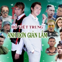 Anh Đơn Giản Lắm (Giải Cứu Tiểu Thư 3) - Hồ Việt Trung
