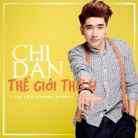 Thế Giới Thứ 4 (Tự Yêu Chính Mình) - Chi Dân
