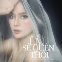 Em Sẽ Quên Thôi (Single) - Thu Thủy
