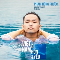 Việt Nam, Đi, Hôn Và Yêu - Phạm Hồng Phước