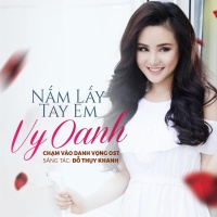 Nắm Lấy Tay Em - Vy Oanh