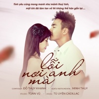 Lỗi Nơi Anh Mà (Single) - Đỗ Thụy Khanh
