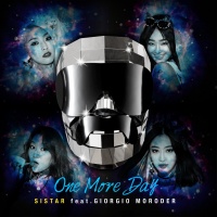 One More Day (Single) - Sistar, Giorgio Moroder