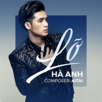 Lỡ (Single) - Hà Anh