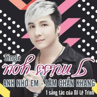 Anh Nhớ Em (I Miss You) (Single) - Lâm Chấn Khang