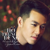Khoảnh Khắc Giao Thừa (Single) - Hồ Trung Dũng