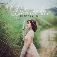 Điều Còn Lại (Single) - Phùng Khánh Linh