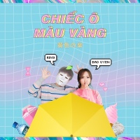 Chiếc Ô Màu Vàng (Single) - Bảo Uyên, RIN9