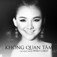 Không Quan Tâm (Who Cares) - Minh Như