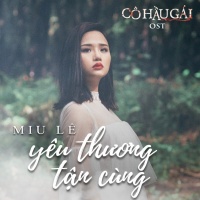 Yêu Thương Tận Cùng (Cô Hầu Gái OST) - Miu Lê