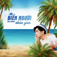 Biển Người Nhân Gian - Đan Trường