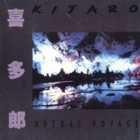 Astral Voyage - Kitaro