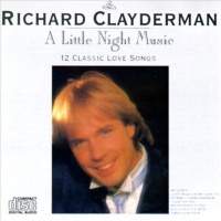 A Little Night Music - 12 Classic Love Songs - Richard Clayderman