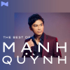 Những Bài Hát Hay Nhất Của Mạnh Quỳnh - Mạnh Quỳnh