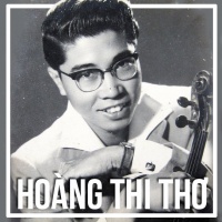 Những Sáng Tác Hay Nhất Của Nhạc Sĩ Hoàng Thi Thơ - Hoàng Thi Thơ