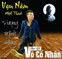 Vạn Năm Một Thuở - Vương Minh Huy