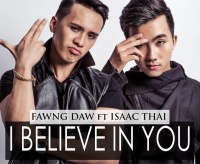 I Believe In You (Single) - Isaac Thái, Fawng Daw