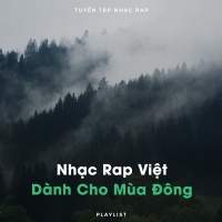 Nhạc Rap Việt Dành Cho Mùa Đông - Various Artists