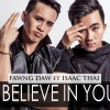 I Believe In You (Single) - Isaac Thái, Fawng Daw
