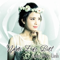 Người Đặc Biệt - Lyna Thùy Linh