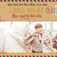 Nhạc Vàng Cho Tình Nhân - Long Nhật