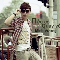 Nếu Có Quay Về - Minh Vương M4U