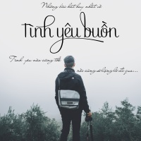 Những Bài Hát Hay Nhất Về Tình Yêu Buồn - Various Artists