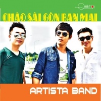 Chào Sài Gòn Ban Mai - Artista