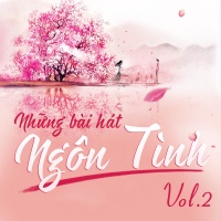 Những Bài Hát Ngôn Tình (Vol.2) - Various Artists