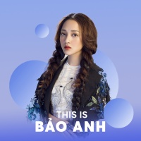 Những Bài Hát Hay Nhất Của Bảo Anh - Bảo Anh