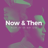 Ngày Ấy Và Bây Giờ: Những Chàng Hoàng Tử Vpop - Various Artists