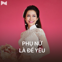 Phụ Nữ Là Để Yêu - Various Artists