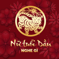 Nữ Tuổi Dần Nghe Gì? - Various Artists